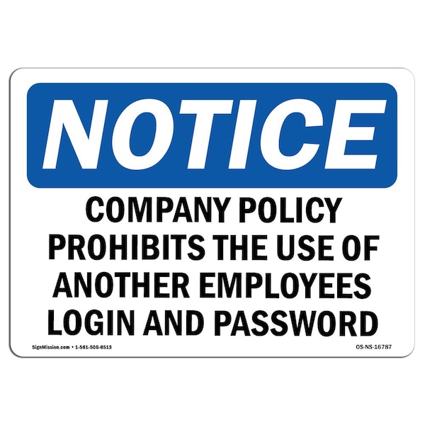 Signmission OSHA Sign, 10" H, Rigid Plastic, NOTICE Use Of Another Employee's Login Prohibited Sign, Landscape OS-NS-P-1014-L-16787 - main
